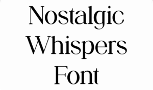 Nostalgic Whispers Font Download