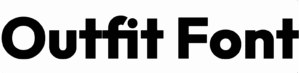 Outfit Font Download