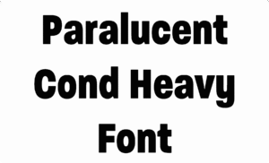 Paralucent Cond Heavy Font Download