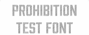 Prohibition Test Font Download