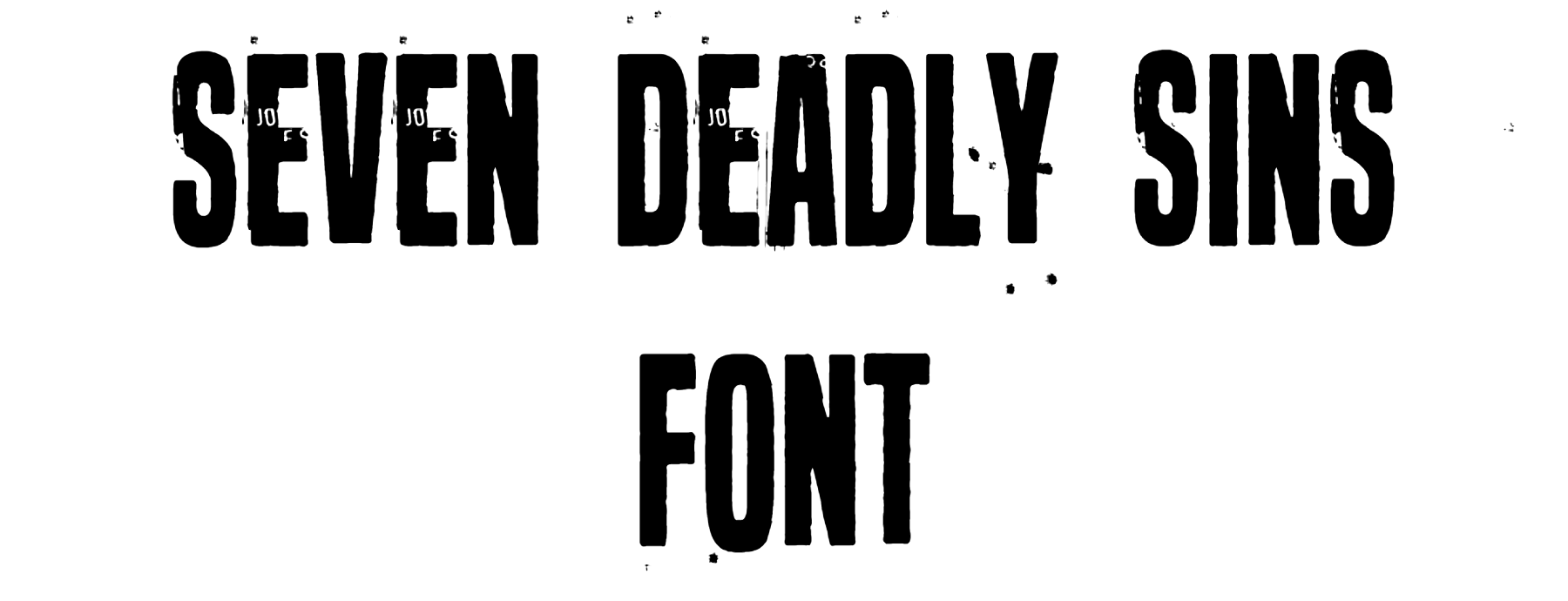 Seven deadly sins Font Download
