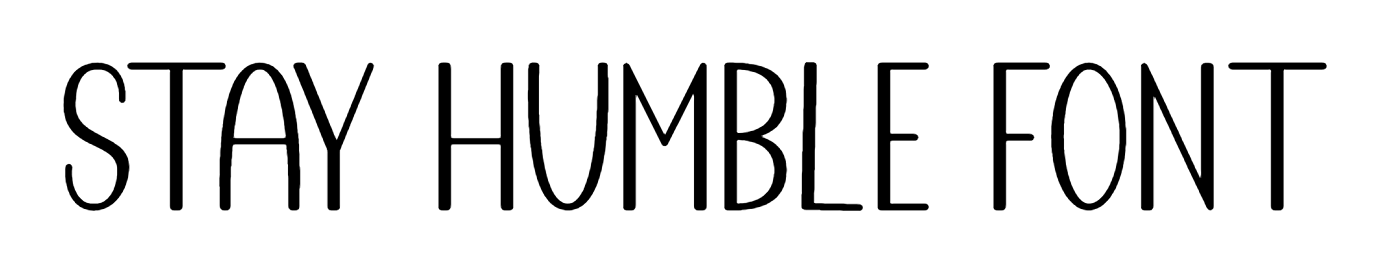 Stay Humble Font Download