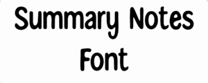 Summary Notes Font Download