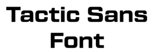 Tactic Sans Font Download