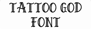 Tattoo God Font Download