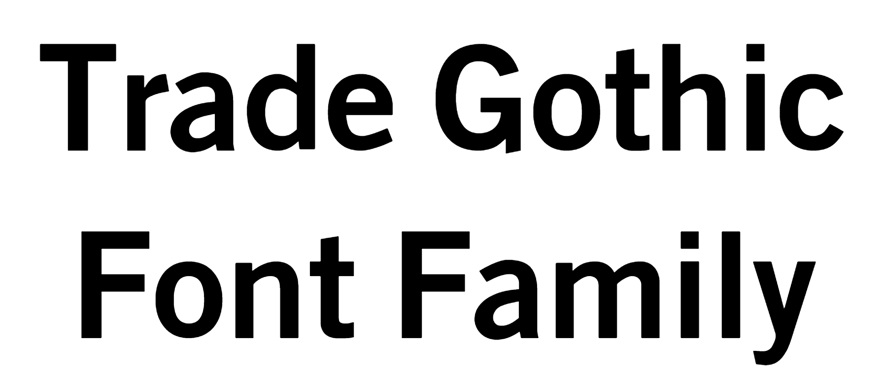 Trade Gothic Font Download