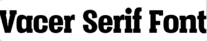 Vacer Serif Font Download