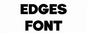Edges Font Download