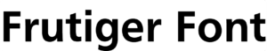 Frutiger Font Download