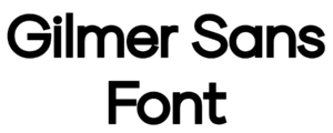 Gilmer Sans Font Download