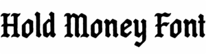Hold Money Font Download