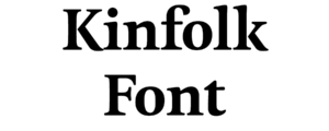 Kinfolk Font Download