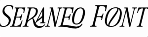 Seraneo Font Download