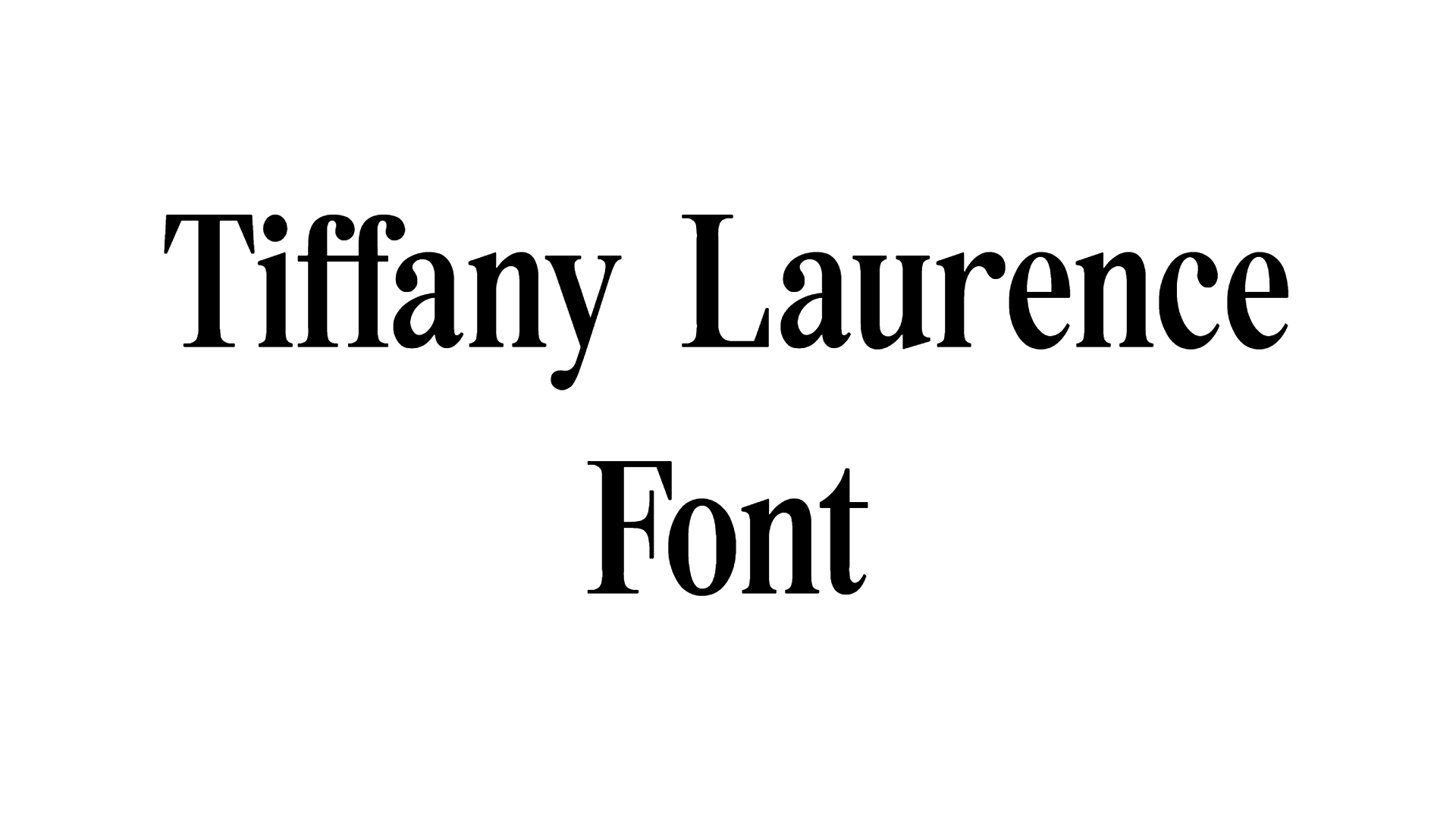Tiffany Laurence font preview